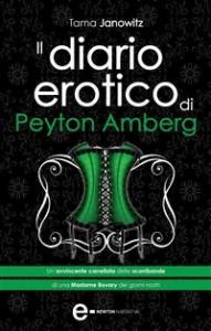 Tama Janowitz - Il diario erotico di Peyton Amberg (2013)