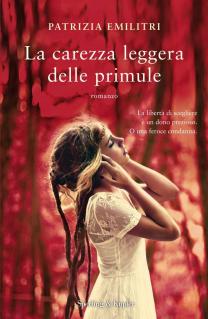 Patrizia Emilitri - La carezza leggera delle primule (2014)