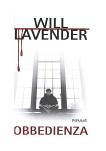 Will Lavender - Obbedienza (2009) Will Lavender - Obbedienza (2009)