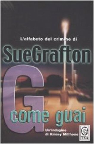 Sue Grafton - G come guai (2004)