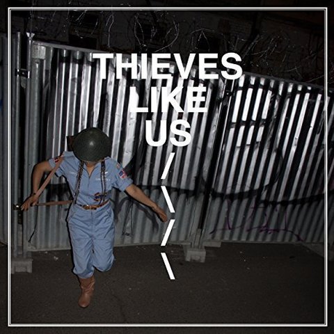 Thieves Like Us - Thieves Like Us (2017) 320 KBPS