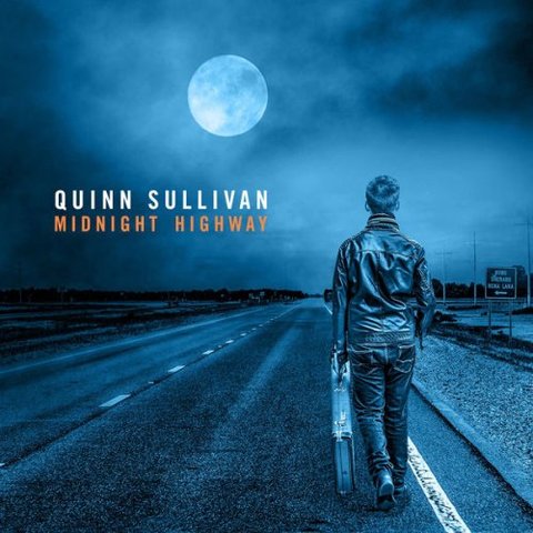 Quinn Sullivan - Midnight Highway (2017) 320 KBPS