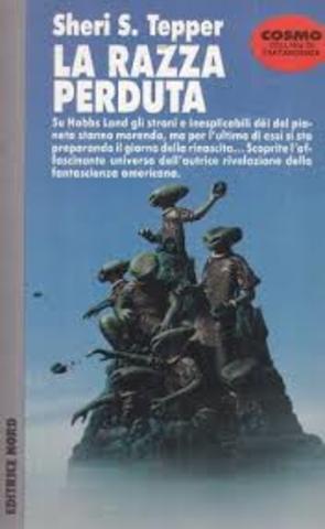 Sheri S. Tepper - La razza perduta (1990)