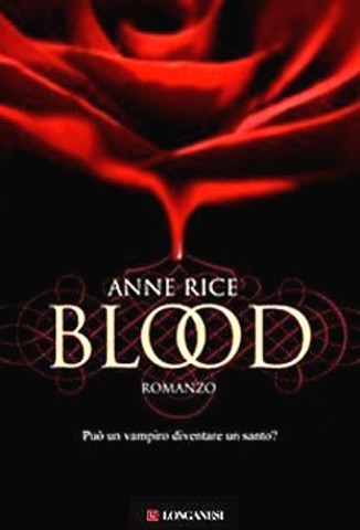 Anne Rice - Blood (2010) ITA