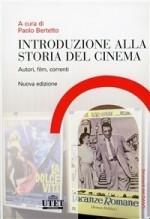 Paolo Bertetto - Introduzione alla storia del cinema. Autori, film, correnti (2008)