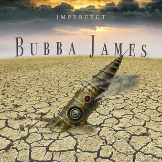 Bubba James - Imperfect (2017).mp3 - 320 Kbps