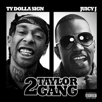 Juicy J & Ty Dolla $ign - 2 Taylor Gang (2017) 320 KBPS