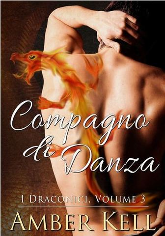 Amber Kell - I Draconici 03. Compagno di Danza (2013)